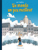 Un monde un peu meilleur [édition spéciale]